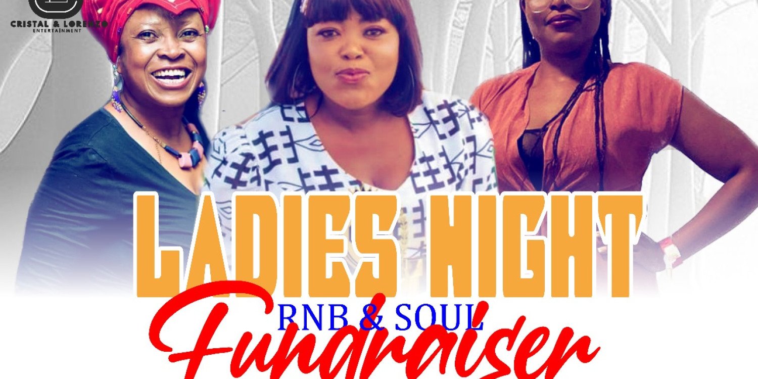 LADIES NIGHT RNB & SOUL FUNDRAISER 
