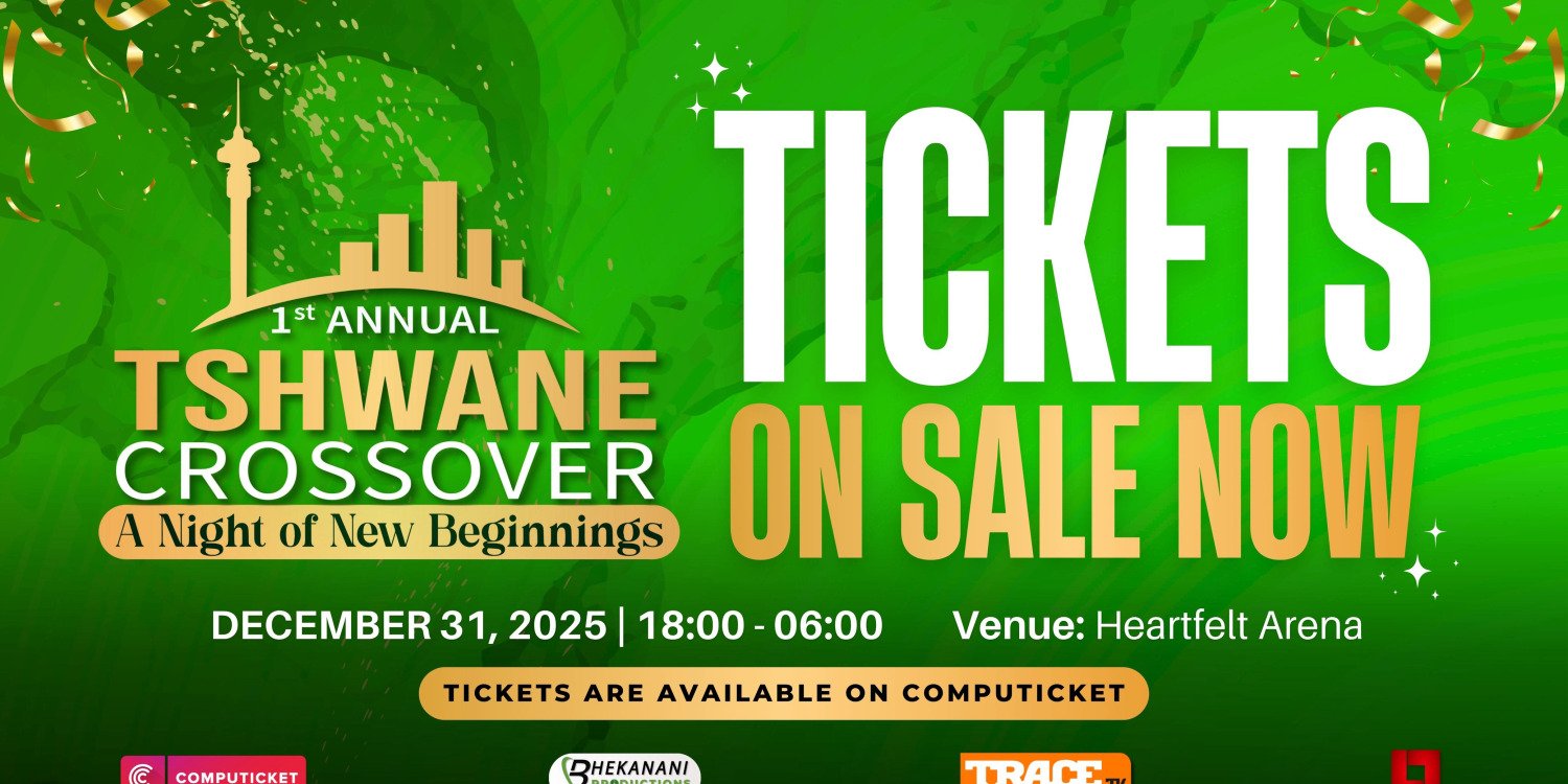 Tshwane Crossover Celebration- 31st December 2025