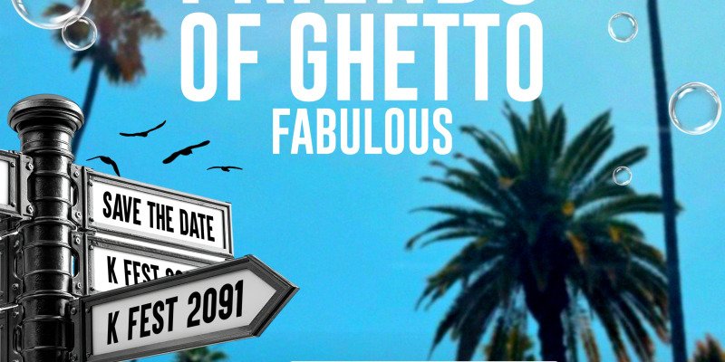 Friends Of Ghetto Fabulous