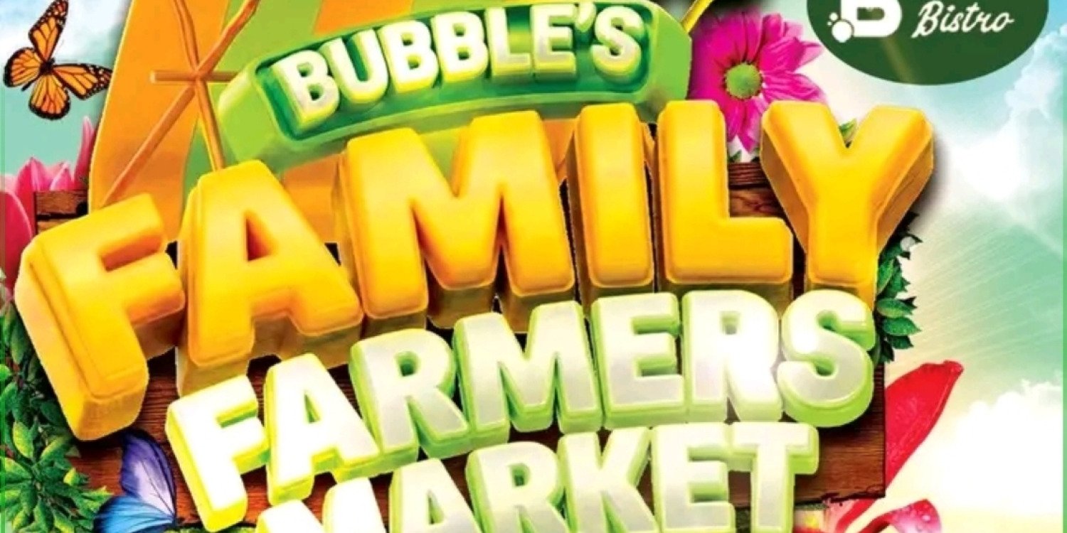 Bubbles Family Farmers Market 