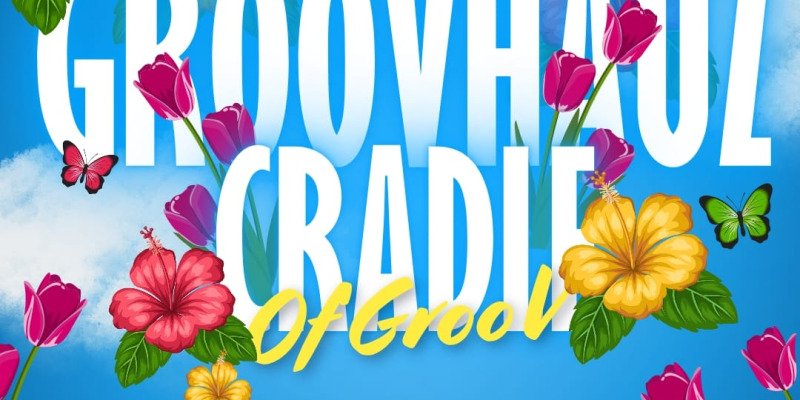 GroovHauz: Cradle of Groov