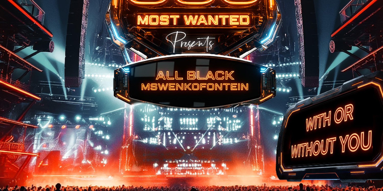 058mostwanted presents All Black Mswenkofontein