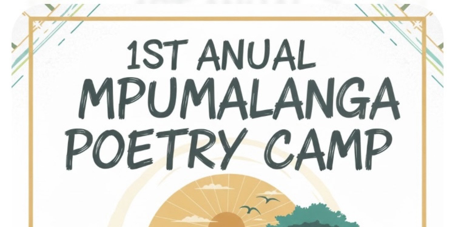 1st anual MPUMALANGA POETRY CAMP