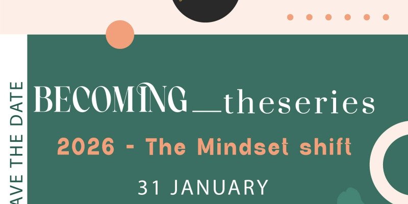 Becoming_theseries ‘2026-TheMindset Shift’