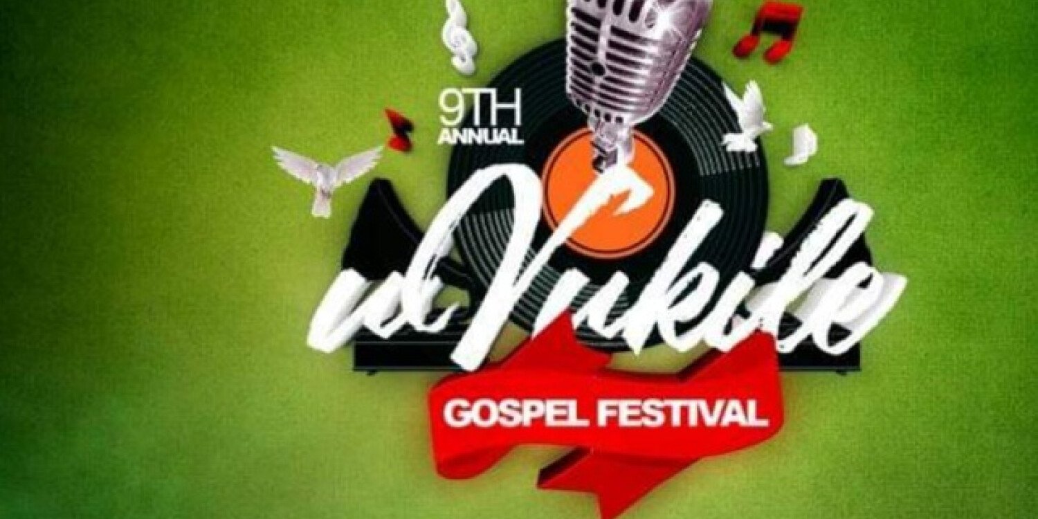9th ANNUAL UVUKILE GOSPEL FESTIVAL