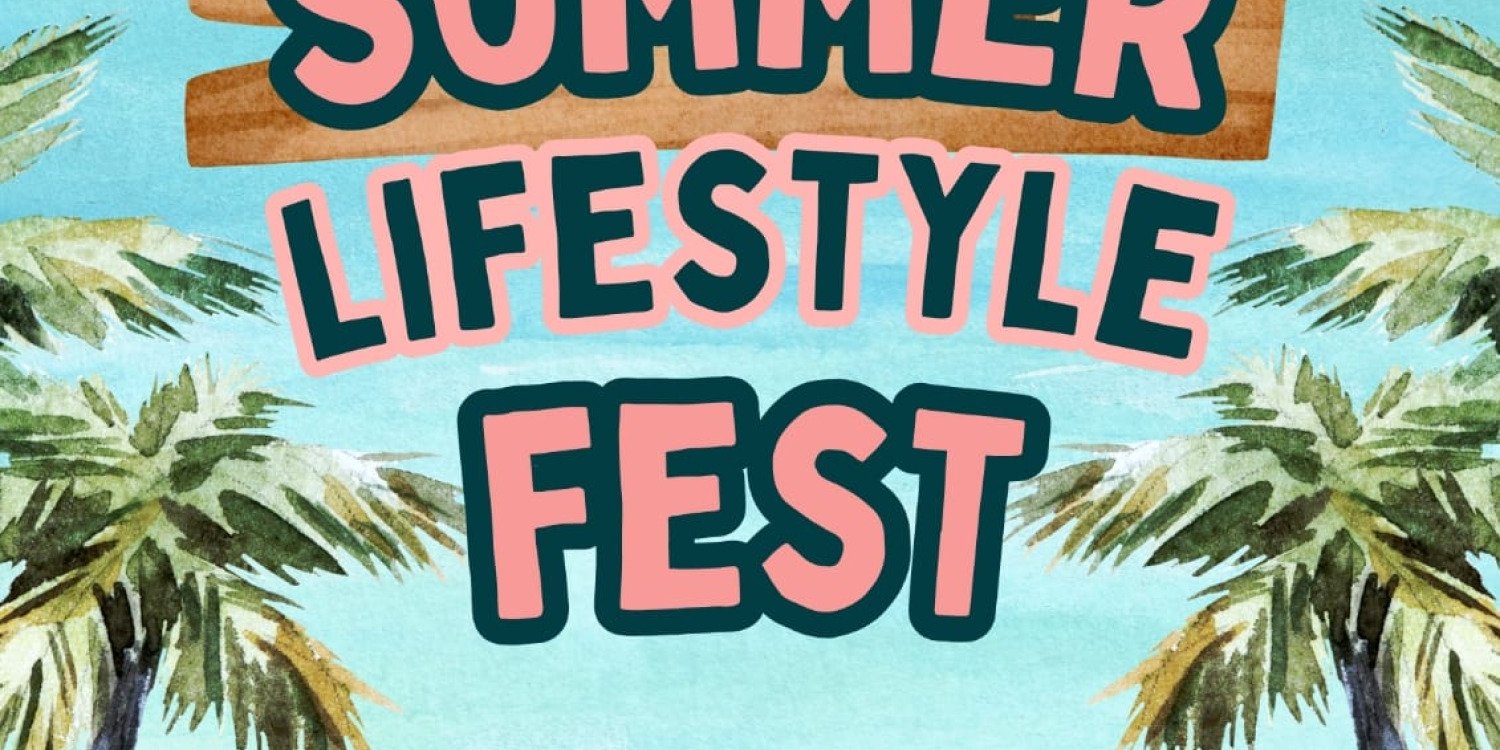 Summer Lifestyle Fest 