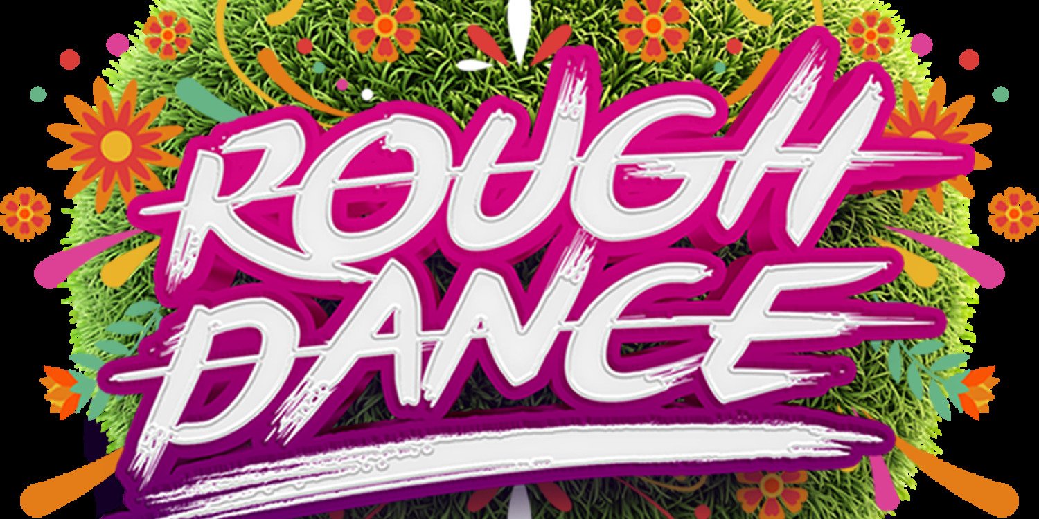 Rough Dance 2026