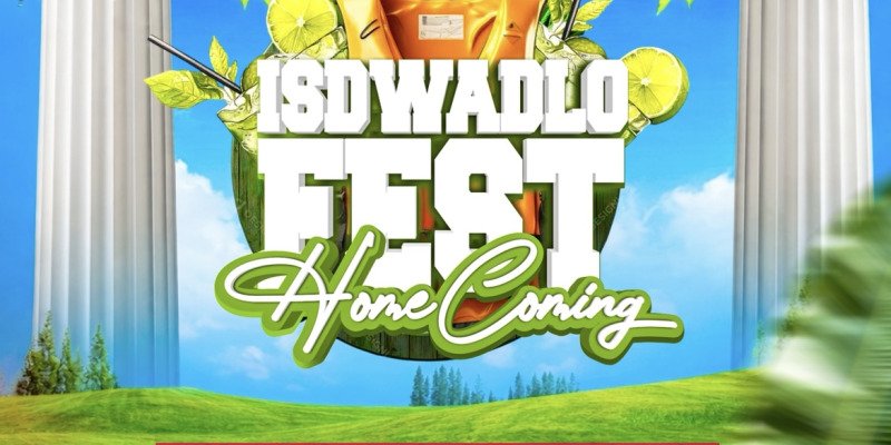 Isdwadlo Fest (Home Coming)