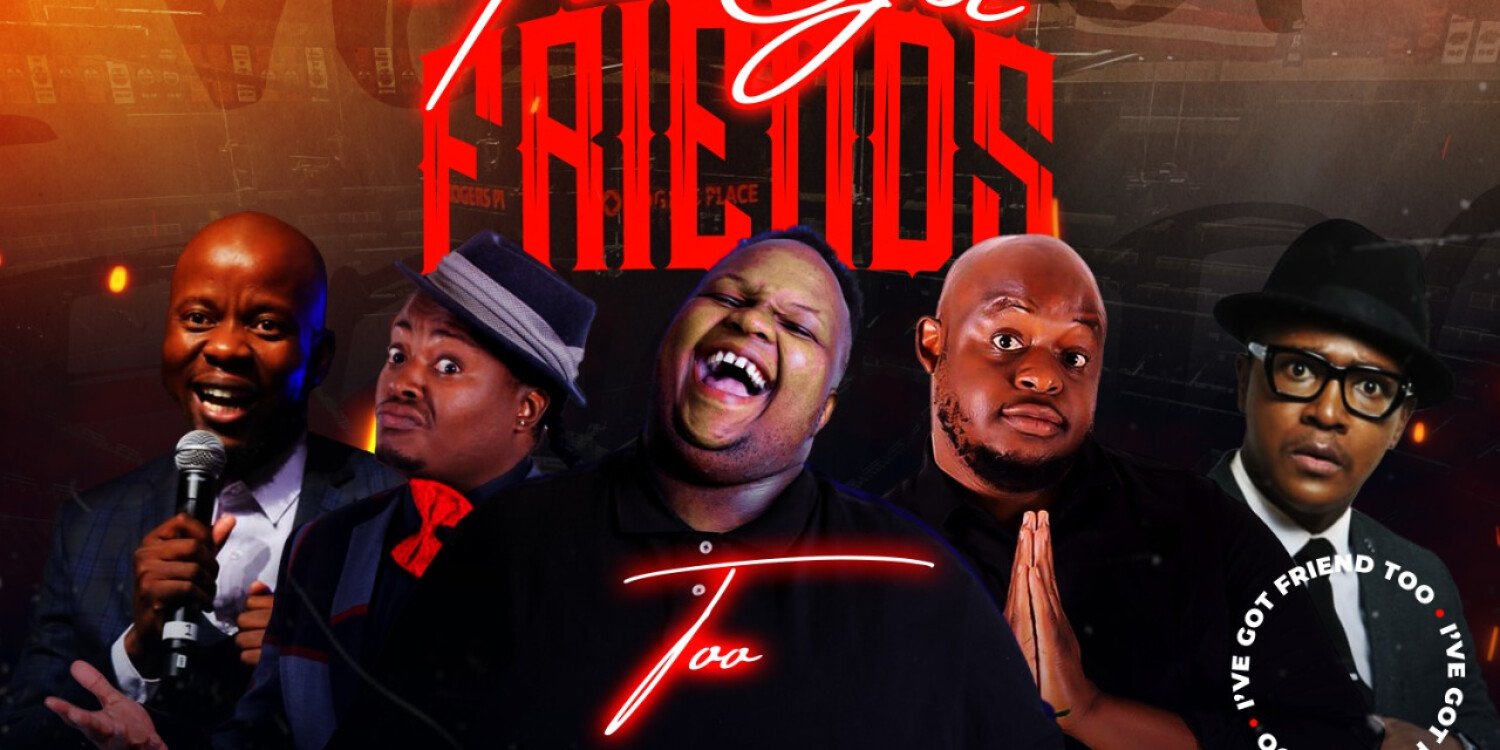 Abuti Lolo I’ve Got Friends Too Comedy Show