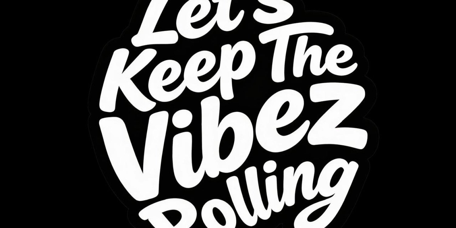 Let's Keep The Vibez Rolling: Live Experience