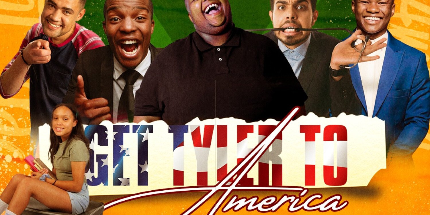 Get Tyler To America- Comedy Show