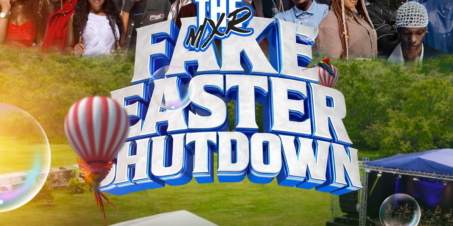 THE MXR FAKE EASTER SHUTDOWN