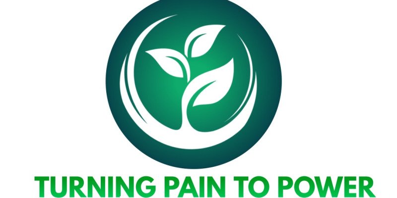 TURNING PAIN TO POWER