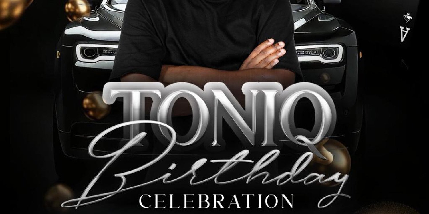 TONIQs annual BIRTHDAY CELEBRATION 