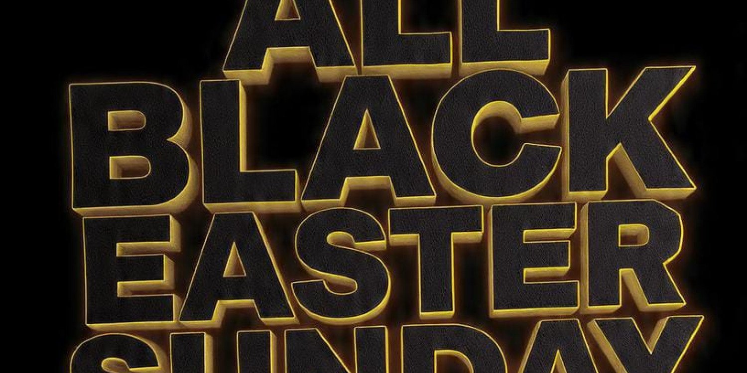 ALL BLACK EASTER SUNDAY SOUL SESSION 