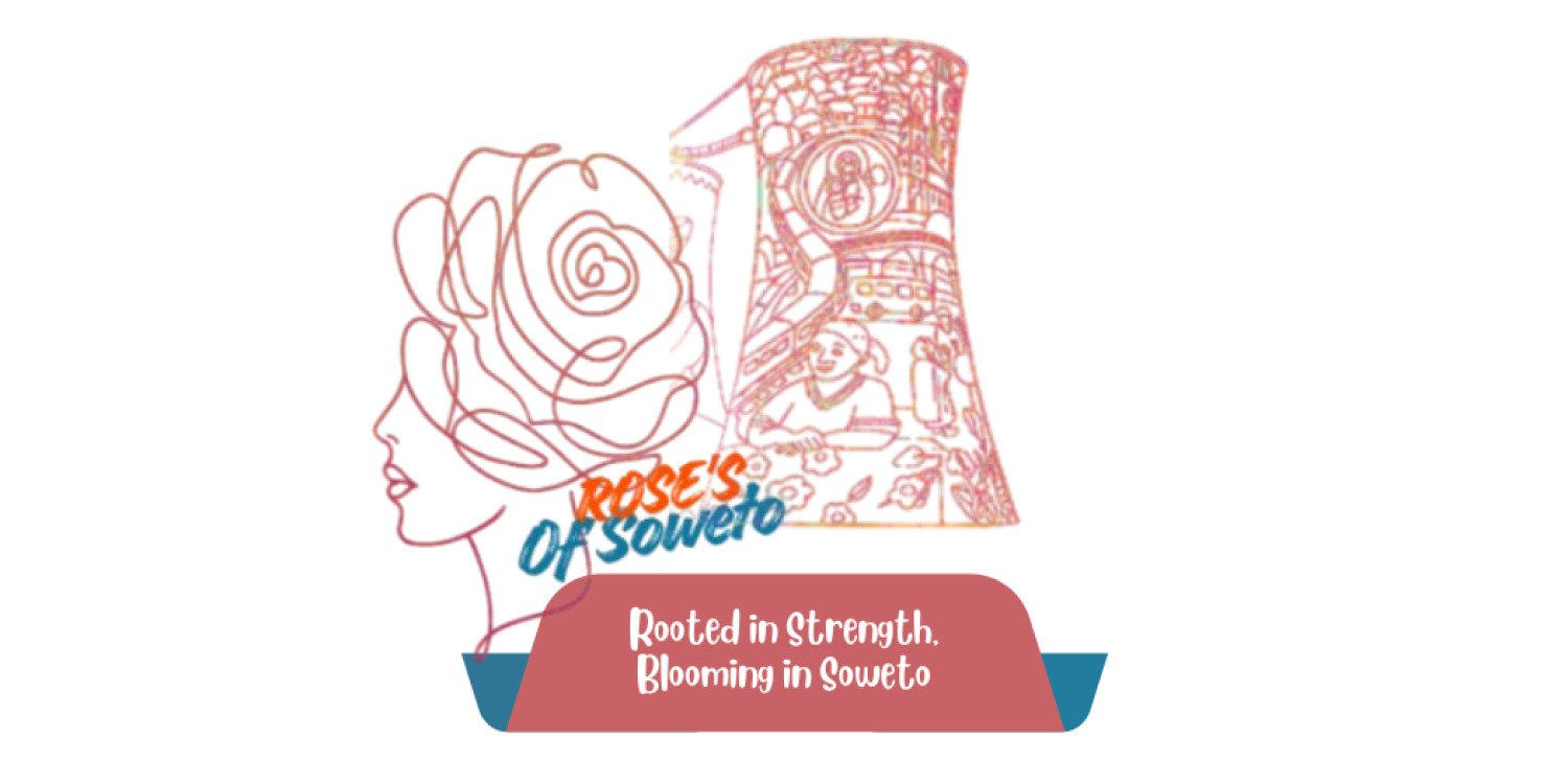 Rose's Of Soweto (Mothers Day Event)