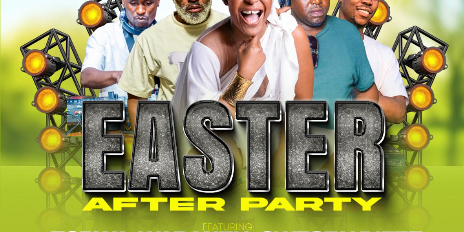 MPB LIFESTYLE EASTER AFTER PARTY