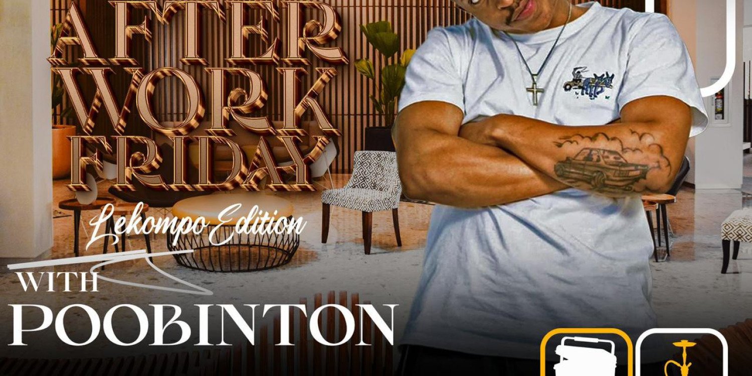 AFTER WORK FRIDAY Lekompo Edition