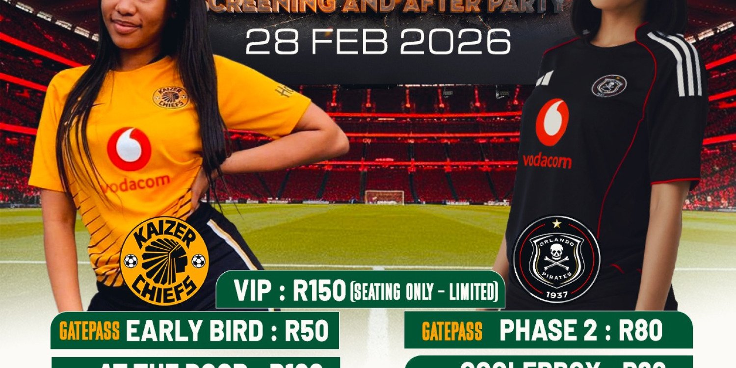 Soweto Derby Maftown Screening and Afterparty 