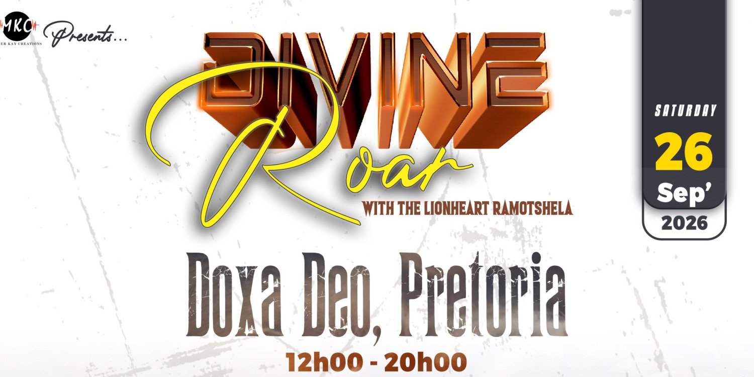 Divine Roar With The Lionheart Ramotshela 2026