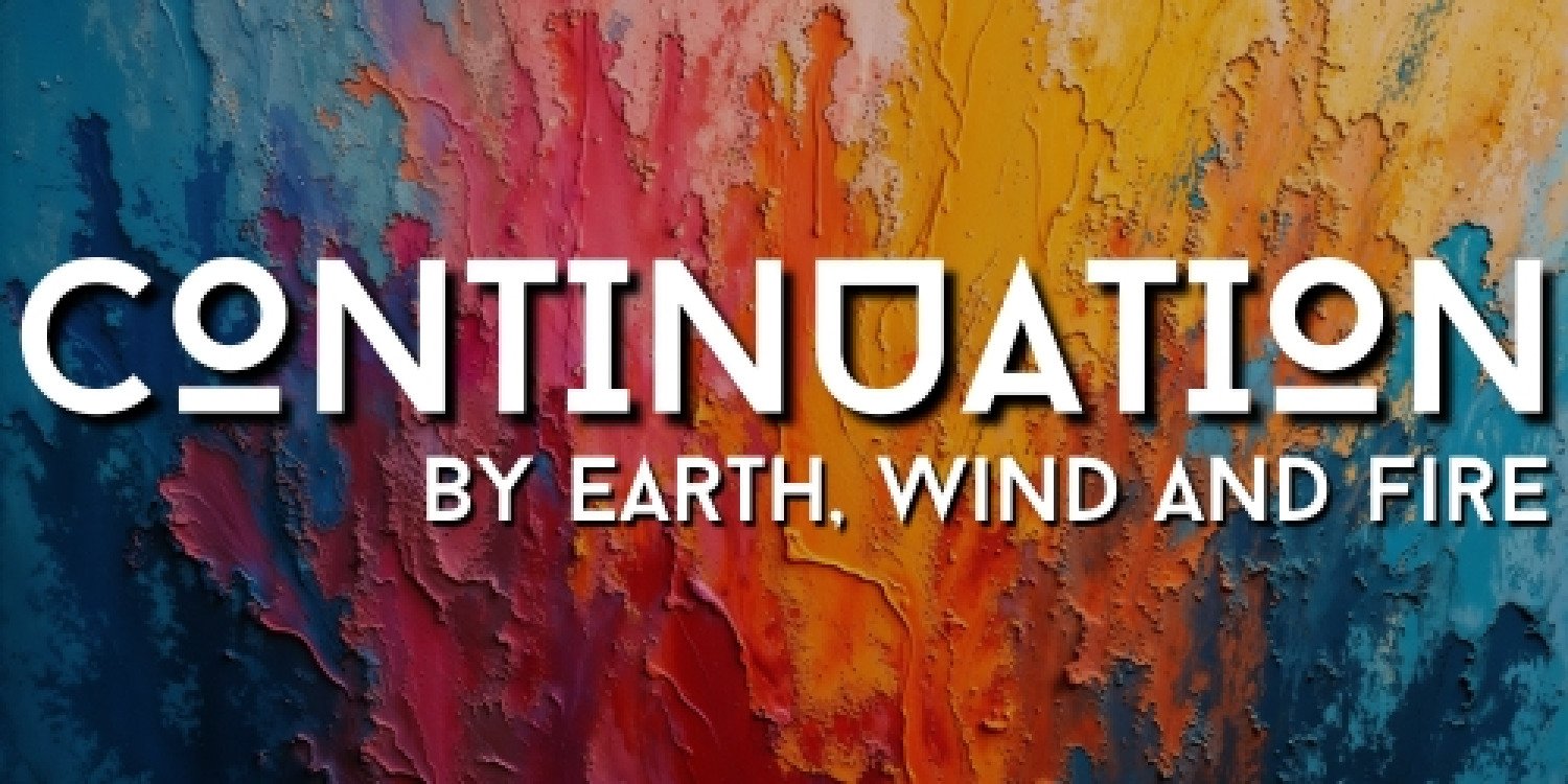 Continuation - by Earth wind and fire 