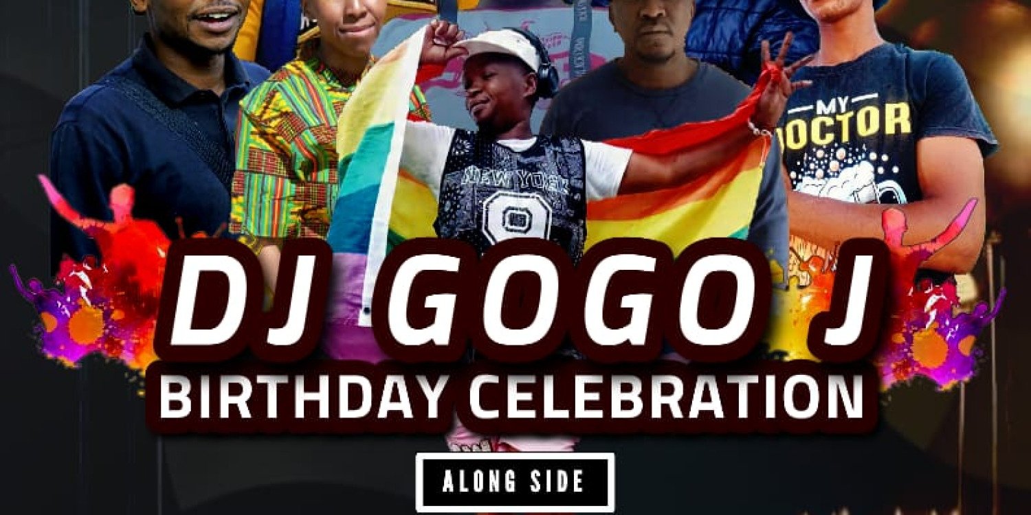Dj GOGO J BIRTHDAY CELEBRATION 