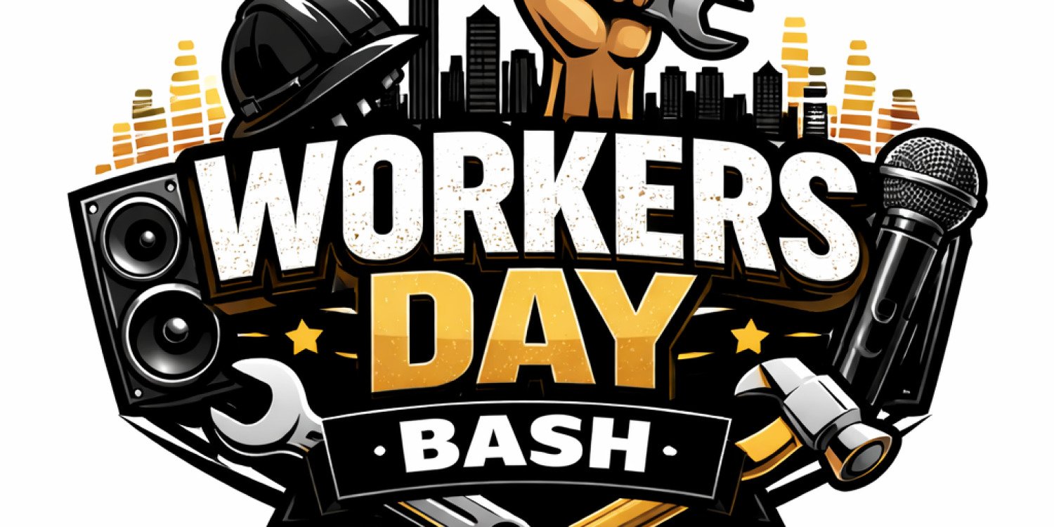 Workers’ Day Bash