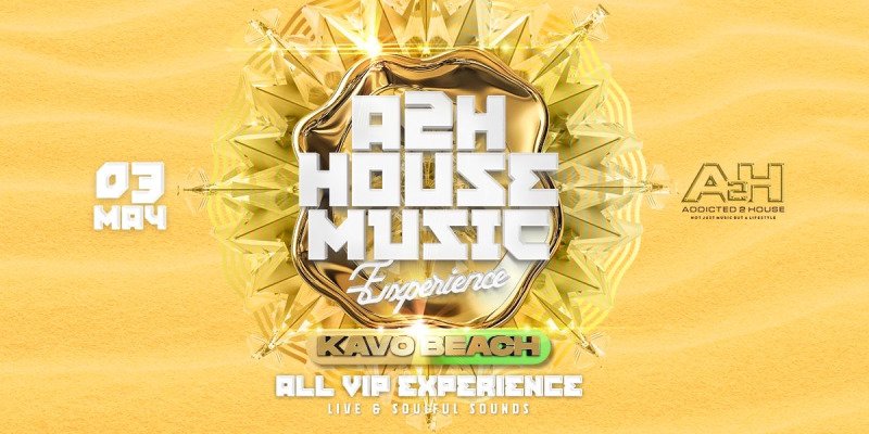 A2H House Music Experience 