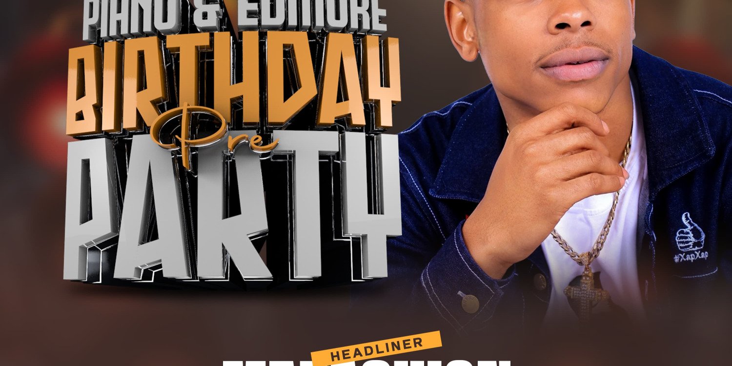 Edmore Ke Brand Piano & Edmore Birthday Pre Party 