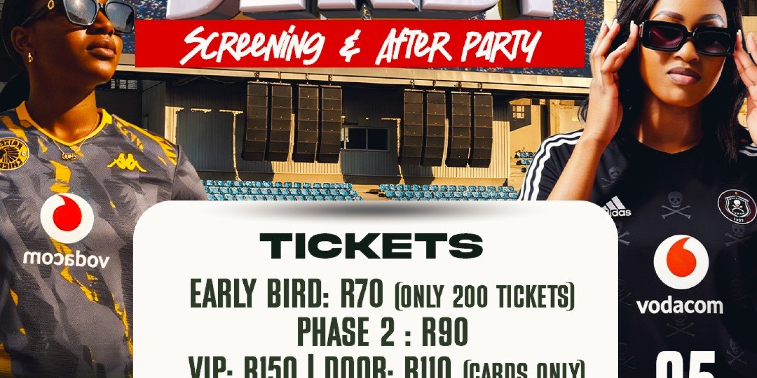 Soweto Derby Screening and Afterparty 