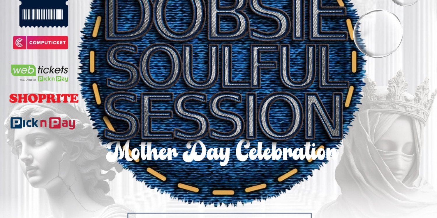 Dobsie Soulful Session Mothers Day Celebration
