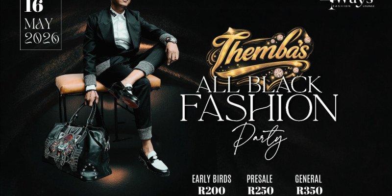 Themba's All Black Fashion Party 