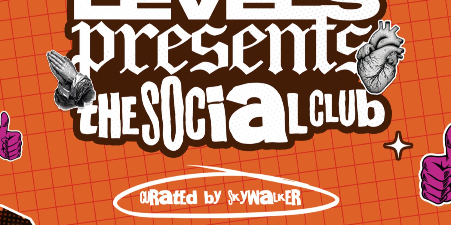 LEVELS (The Social Club)