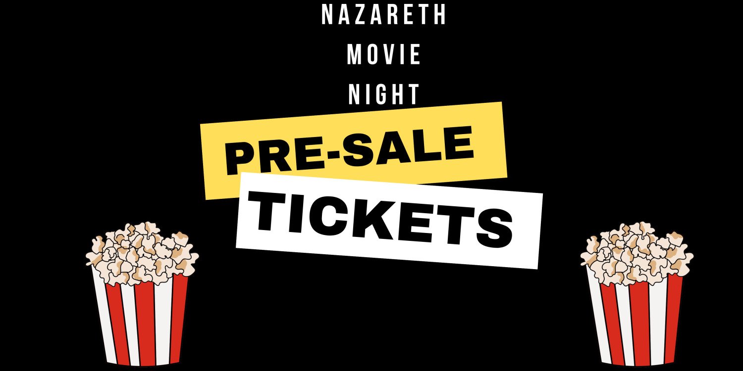 Nazareth Movie Night Pre-sale Tickets