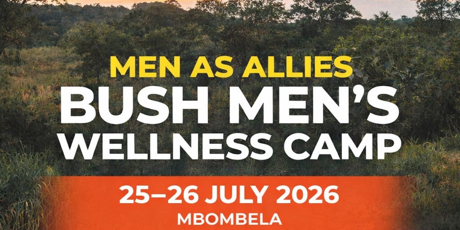 MEN AS ALLIES – BUSH MEN’S WELLNESS CAMP