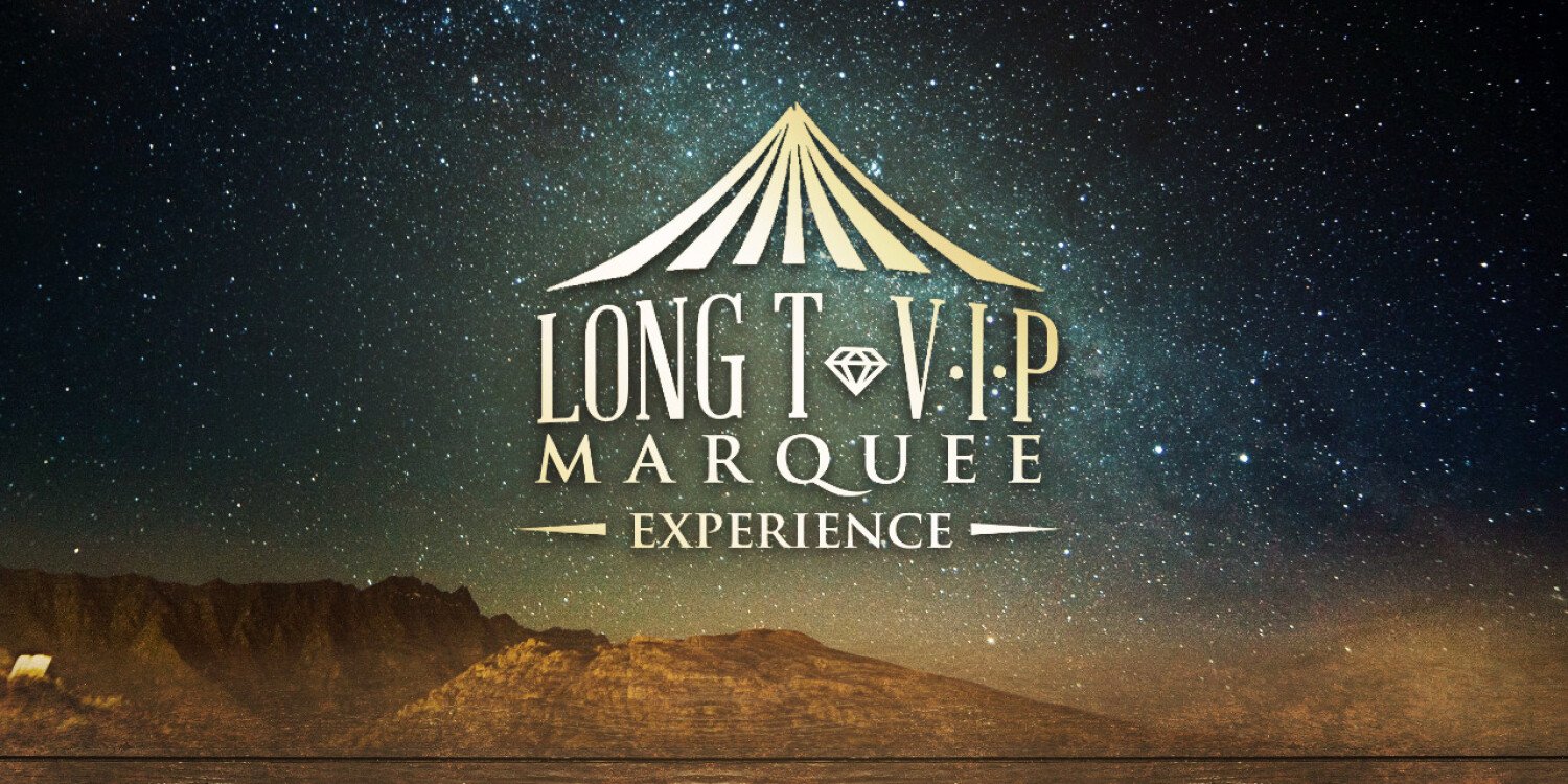 Long T VIP Marquee 2022 Experience