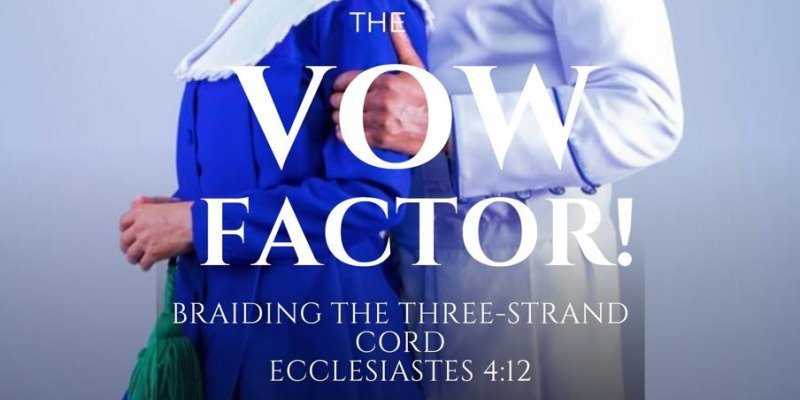 The Vow Factor