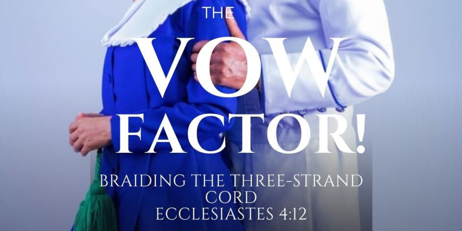 The Vow Factor