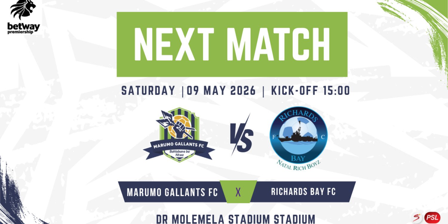 BETWAY PREMIERSHIP- MARUMO GALLANTS FC VS RICHARDS BAY FC