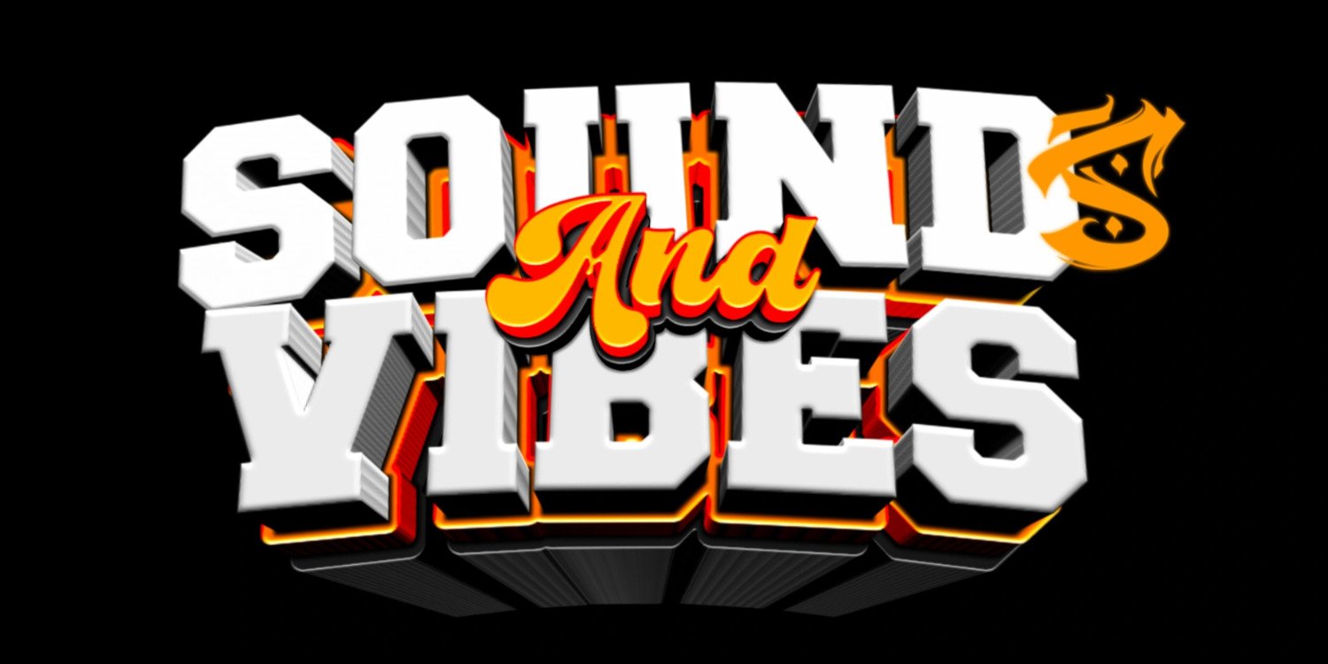 SOUNDS AND VIBES