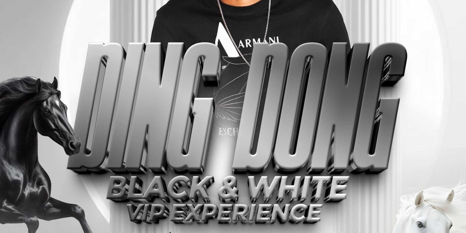 DING DONGs BLACK & WHITE VIP EXPERIENCE 