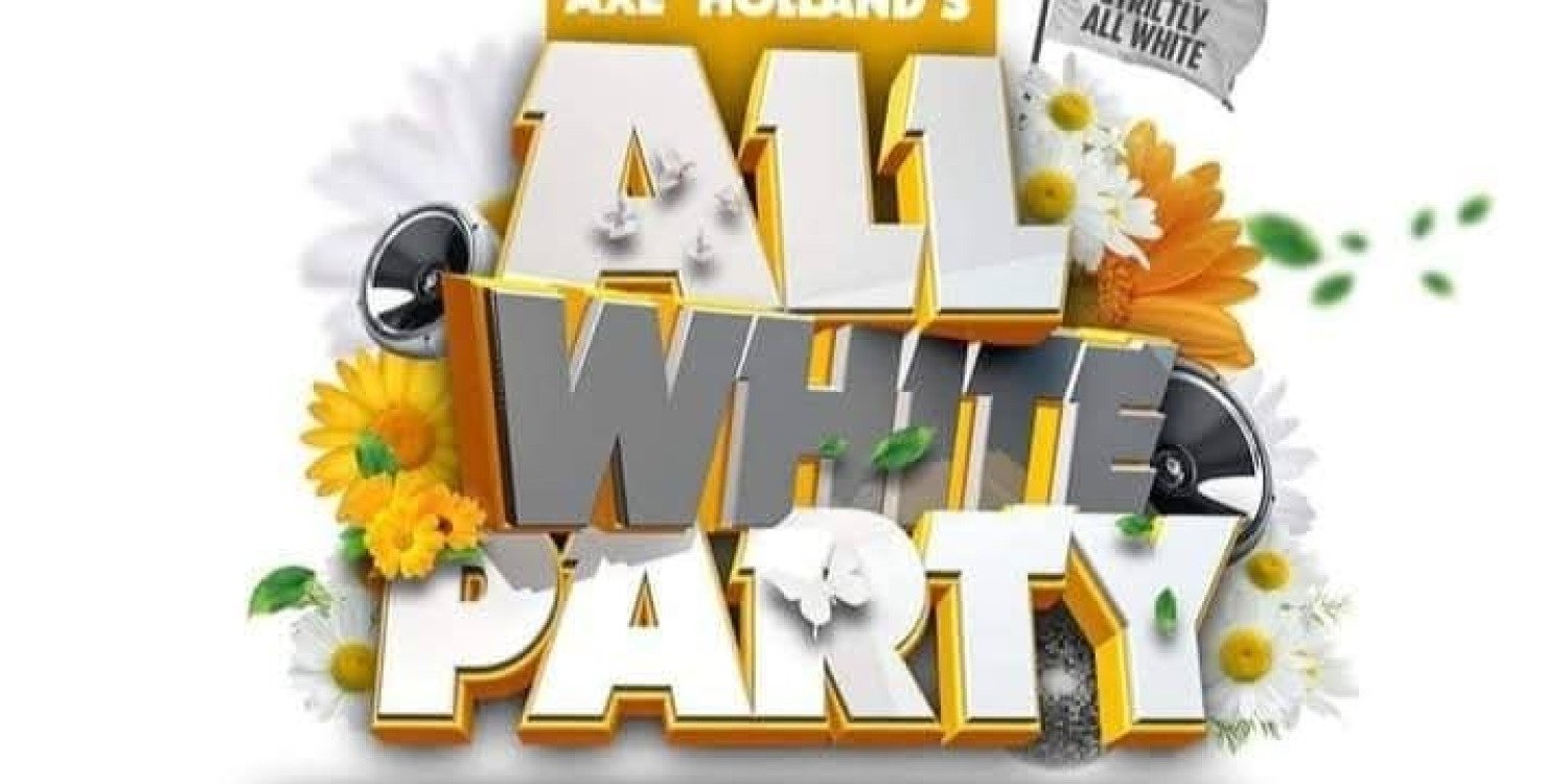 AXE HOLLAND'S ALL WHITE PARTY 2026