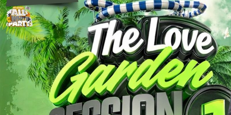 THE  LOVE GARDEN SESSION 1