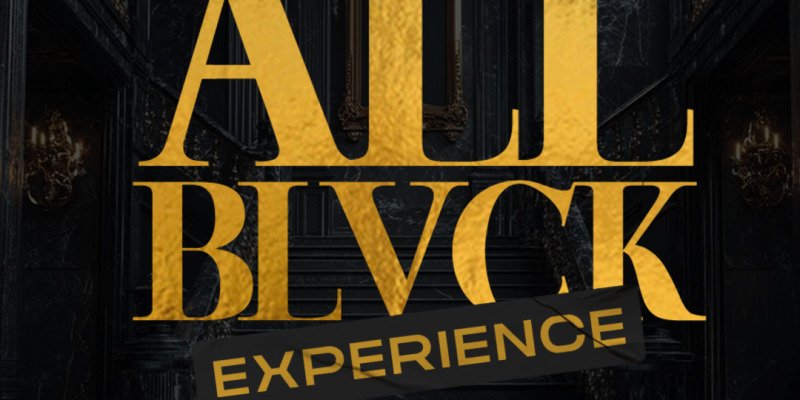 ALL BLACK EXPERIENCE 