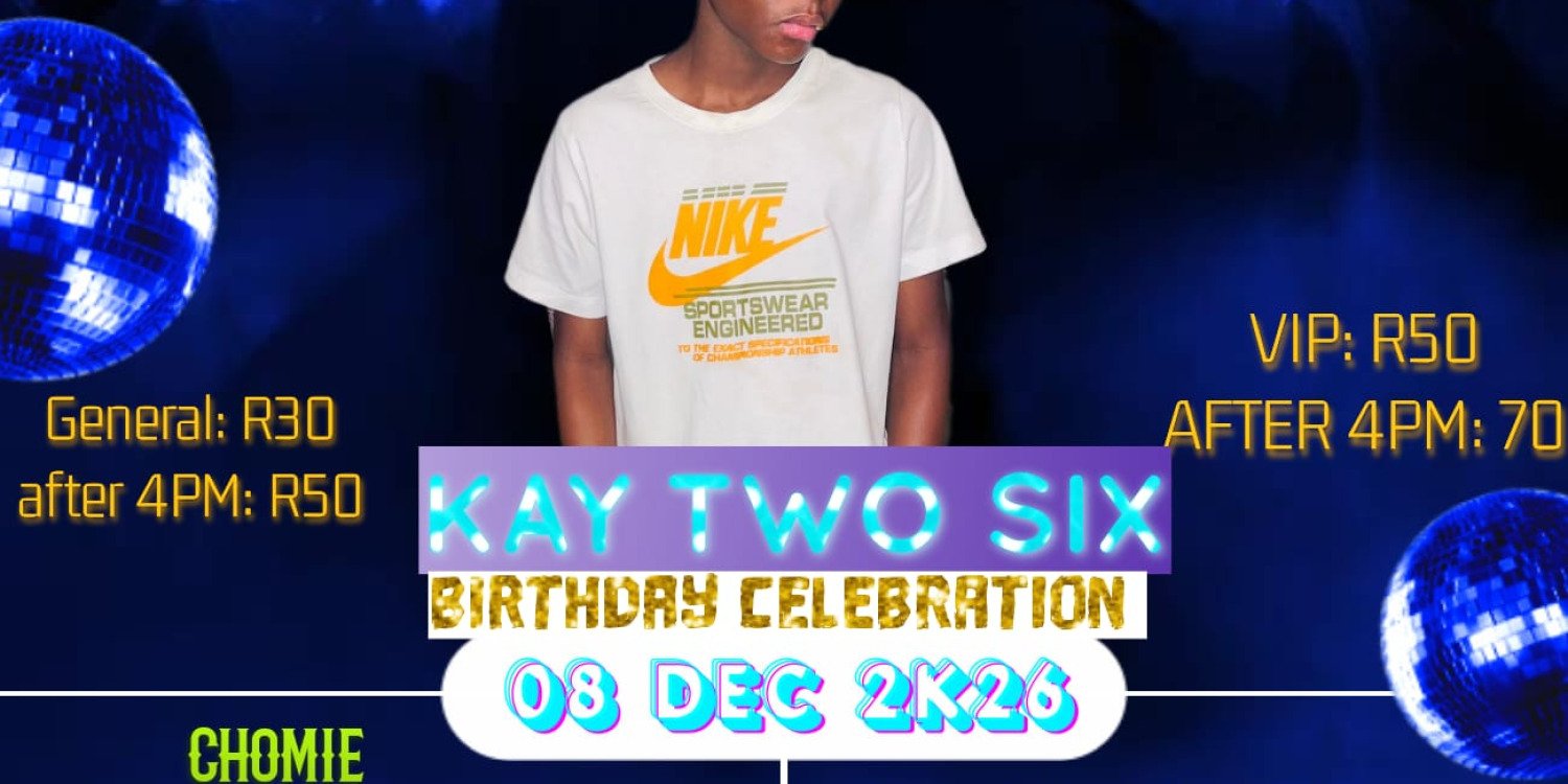 Kay two Six birthday celebrations 