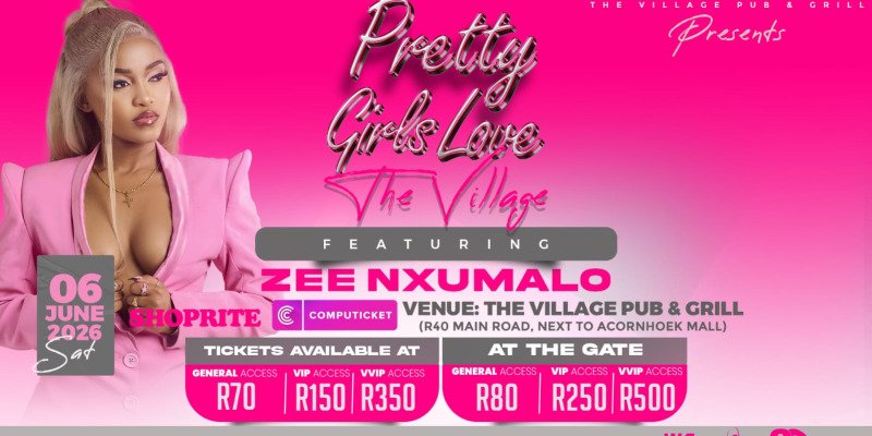 Pretty Girls Love The Village Ft. Zee Nxumalo 