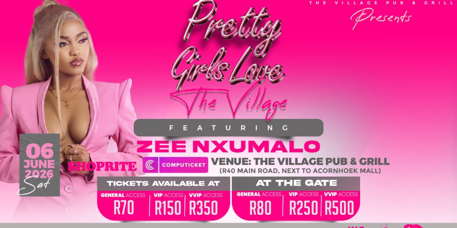 Pretty Girls Love The Village Ft. Zee Nxumalo 