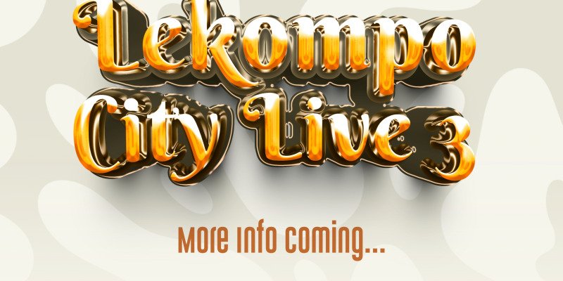 LEKOMPO CITY LIVE 3