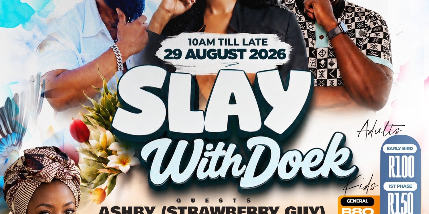 SLAY WITH DOEK- With Tbose,Refiloe Motsei & Strawberry guy