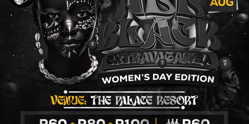 ALL BLACK EXTRAVAGANZA WOMEN'S DAY EDITION